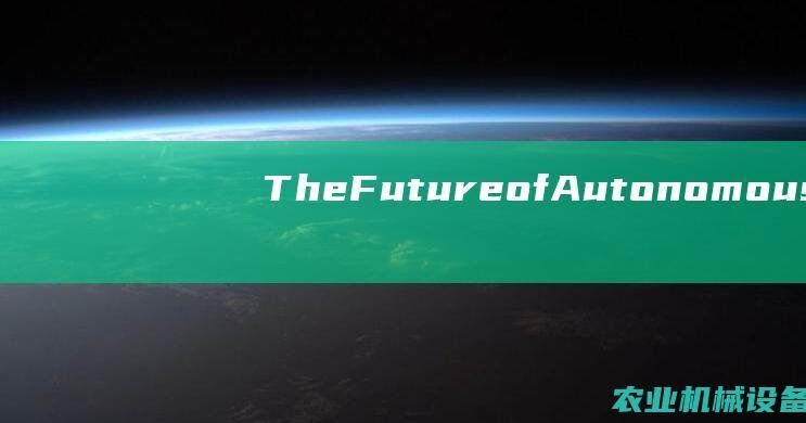 TheFutureofAutonomousS