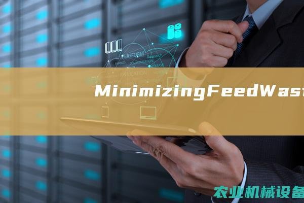 Minimizing Feed Waste with Precision Feeding Equipment in Pig Farming