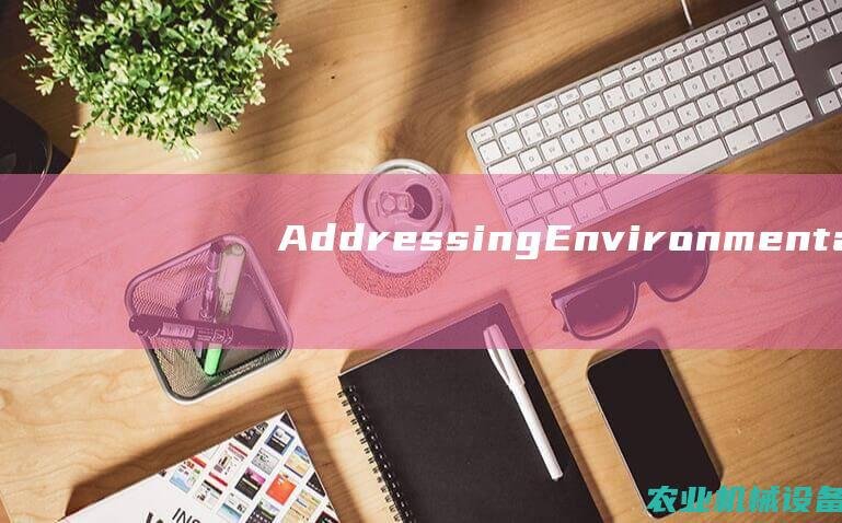 AddressingEnvironmenta