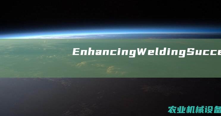 Enhancing Welding Success with Advanced Welding Techniques in Self-Protective Welding