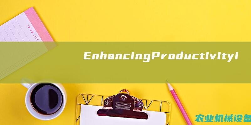 EnhancingProductivityi