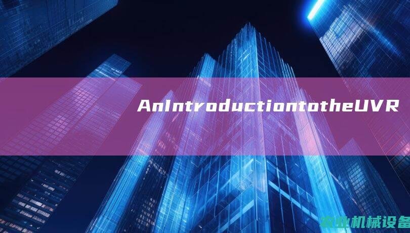 AnIntroductiontotheUVR