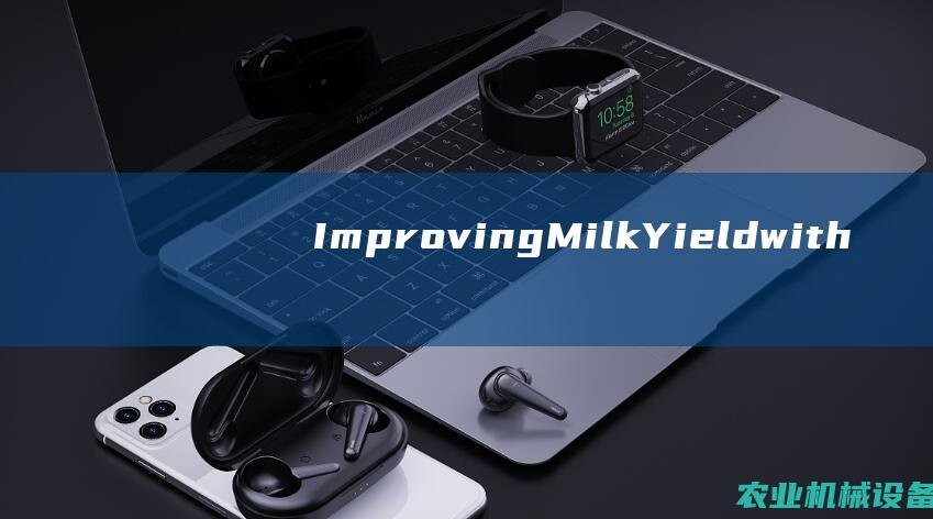 Improving Milk Yield with Reliable Milk Separator Machines