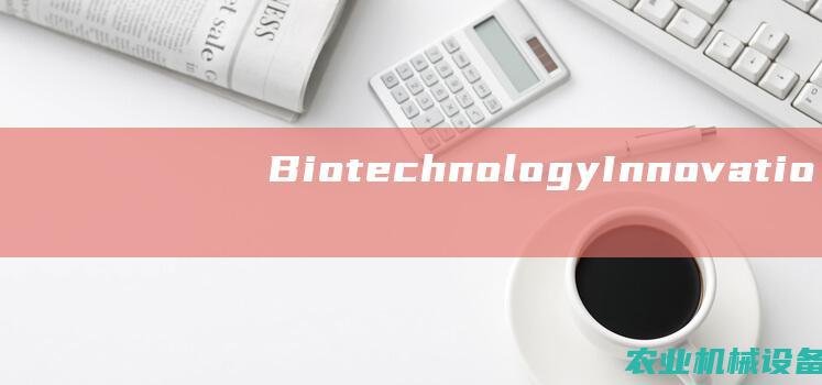 Biotechnology Innovations in Aquaculture Farming Machinery+