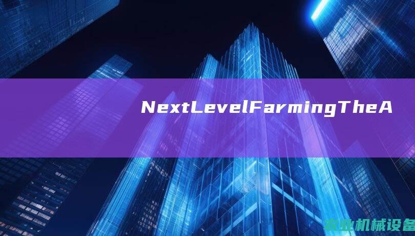 Next-Level Farming: The Advantages of Mechanized Sugarcane Harvesting